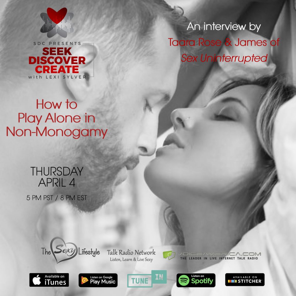 Taara Rose and James of Sex Uninterrupted Lexi Sylver SDC Podcast Playing Alone Non-Monogamy