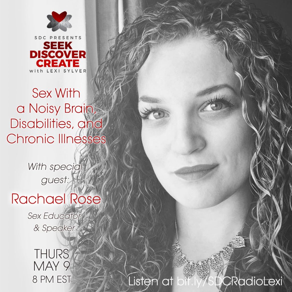Rachael Rose Lexi Sylver Podcast Sex with a Noisy Brain Disabilities Chronic Illnesses