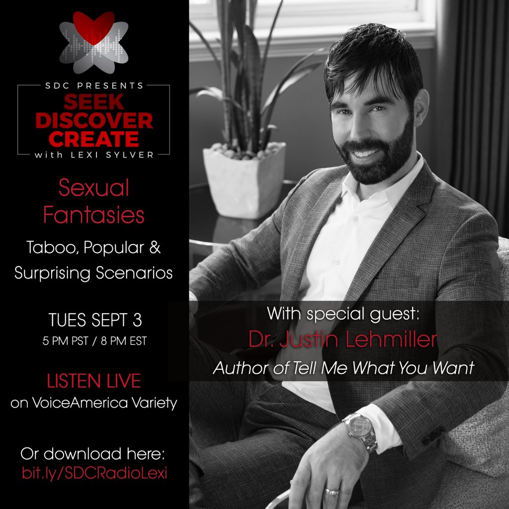 Dr. Justin Lehmiller Sexual Fantasies Lexi Sylver SDC erotic podcast