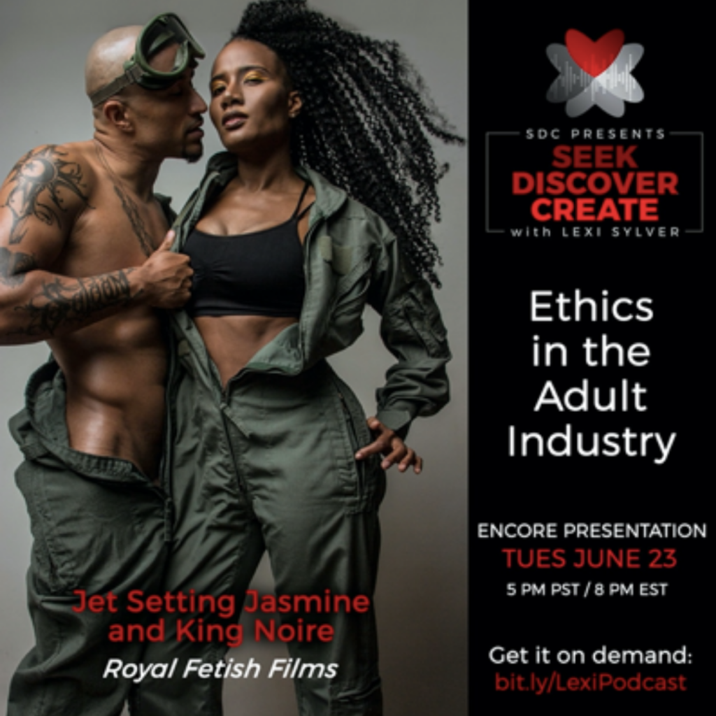 ethics in adult industry king noire jet setting jasmine lexi sylver sdc podcast