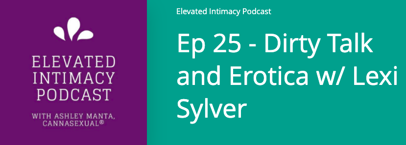 Dirty Talk and Erotica on the Elevated Intimacy Podcast