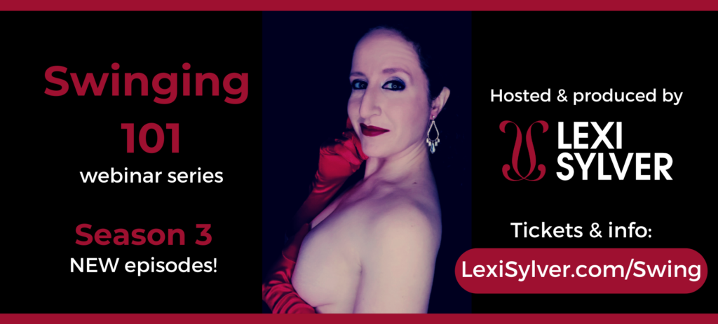 Lexi Sylver Swinging 101 Swinger Webinars